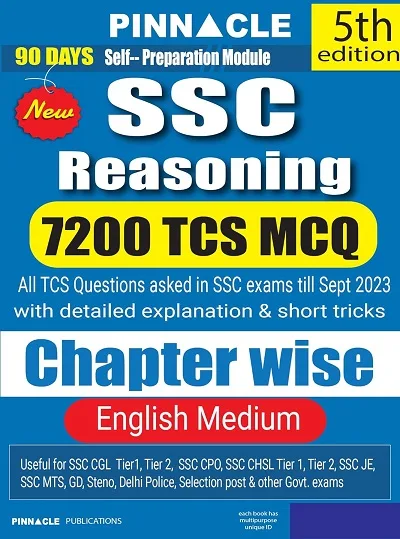 SSC Reasoning 7200 TCS MCQ chapter wise with detailed explanation 5th edition english medium Pinnacle Publications  